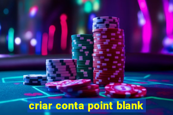 criar conta point blank